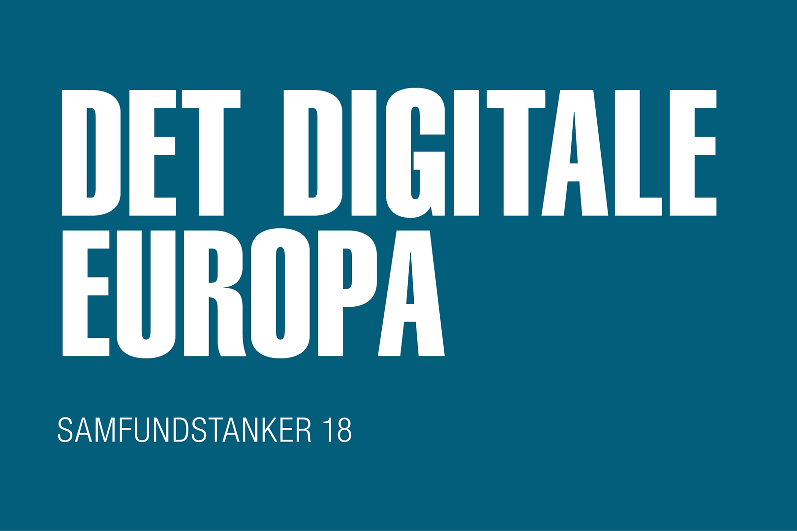 Samfundstanker #18: Det Digitale Europa  DEO